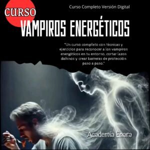 Curso online VAMPIROS ENERGÉTICOS | Academia Énara