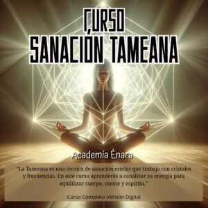 Curso online SANACIÓN TAMEANA | Academia Énara